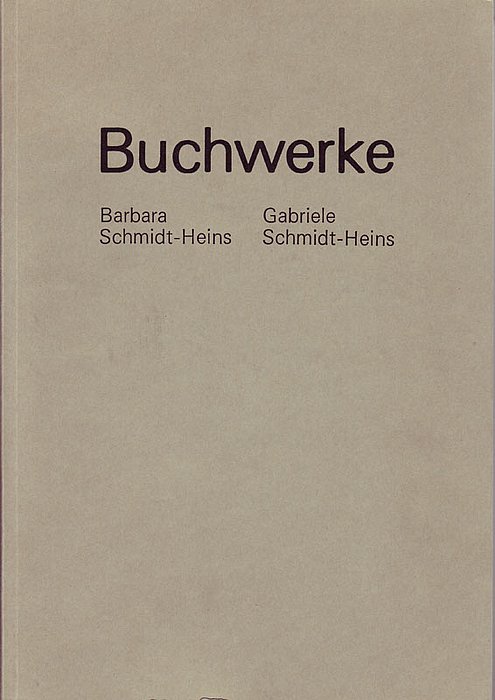 Barbara und Gabriele Schmidt-Heins "Buchwerke"