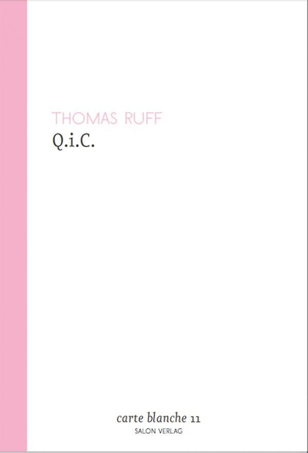 Thomas Ruff "Q.i.C."
