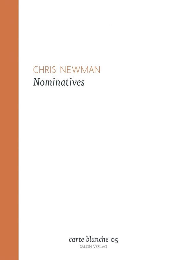 Chris Newman "Nominatives"