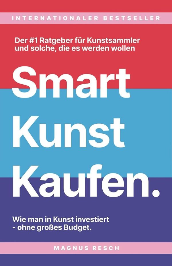 Magnus Resch "Smart Kunst Kaufen."